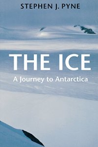 cover of the book The Ice: A Journey to Antarctica