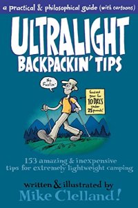 cover of the book Ultralight Backpackin’ Tips: 153 Amazing & Inexpensive Tips For Extremely Lightweight Camping