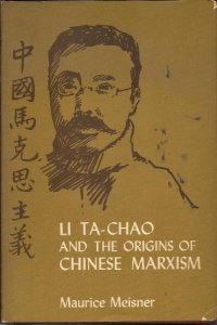 cover of the book Li Ta-Chao and the Origins of Chinese Marxism