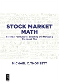 cover of the book Stock market math : essential formulas for selecting and managing stock and risk