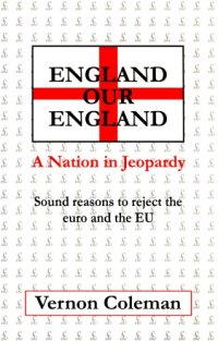 cover of the book Engand Our England: A Nation in Jeopardy: Sound reasons to reject the Euro and the EU