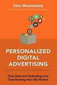 cover of the book Personalized digital advertising : how data and technology are transforming how we market