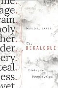 cover of the book The Decalogue : living as the people of God