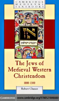 cover of the book The Jews of Medieval Western Christendom, 1000–1500