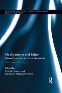 cover of the book Neoliberalism and Urban Development in Latin America: The Case of Santiago