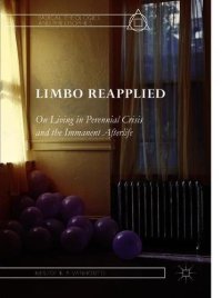 cover of the book Limbo Reapplied: On Living in Perennial Crisis and the Immanent Afterlife