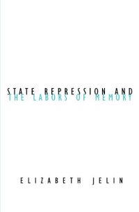 cover of the book State repression and the labors of memory