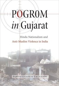 cover of the book Pogrom in Gujarat: Hindu Nationalism and Anti-Muslim Violence in India