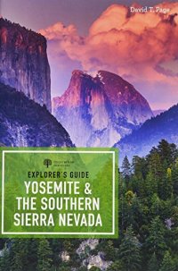 cover of the book Explorer’s Guide Yosemite & the Southern Sierra Nevada