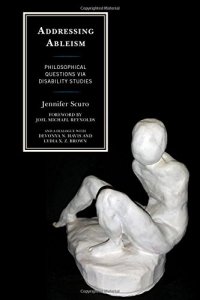 cover of the book Addressing Ableism: Philosophical Questions via Disability Studies