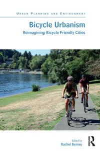 cover of the book Bicycle urbanism : reimagining bicycle friendly cities