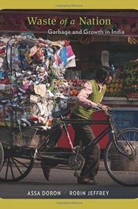 cover of the book Waste of a Nation: Garbage and Growth in India