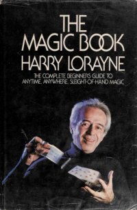 cover of the book The Magic Book: The Complete Beginner’s Guide to Anytime, Anywhere, Sleight-Of-Hand Magic