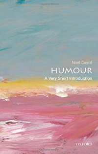 cover of the book Humour: A Very Short Introduction