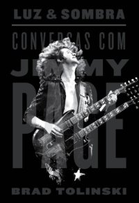 cover of the book Luz e sombra: conversas com Jimmy Page