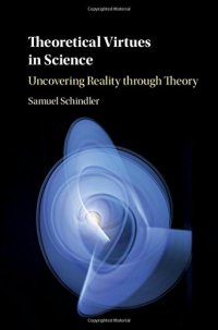 cover of the book Theoretical Virtues in Science: Uncovering Reality through Theory