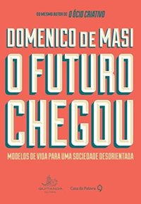 cover of the book O futuro chegou