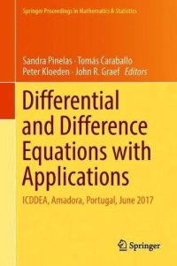 cover of the book Differential and Difference Equations with Applications: ICDDEA, Amadora, Portugal, June 2017