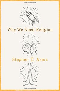 cover of the book Why We Need Religion