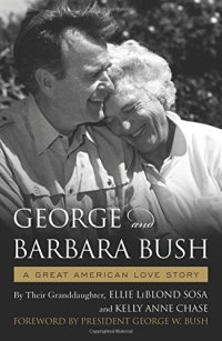 cover of the book George & Barbara Bush: A Great American Love Story