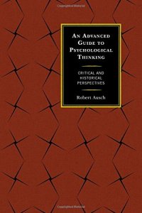 cover of the book An Advanced Guide to Psychological Thinking: Critical and Historical Perspectives