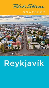 cover of the book Rick Steves Snapshot Reykjavík