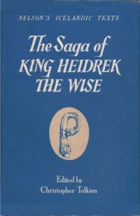 cover of the book The Saga of King Heidrek the Wise. Saga Heiðreks konungs ins vitra