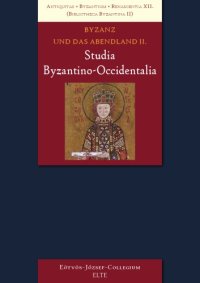 cover of the book Byzanz und das Abendland II. Studia Byzantino-Occidentalia