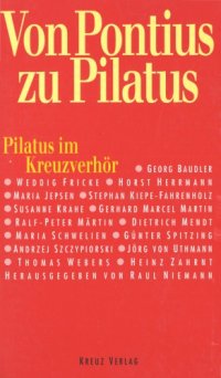 cover of the book Von Pontius zu Pilatus. Pilatus im Kreuzverhör