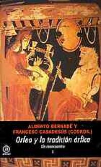 cover of the book Orfeo y la tradición órfica : un reencuentro