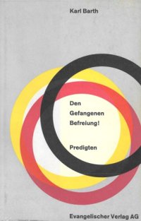 cover of the book Den Gefangenen Befreiung. Predigten aus den Jahren 1954-59