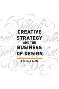 cover of the book Creative Strategy and the Business of Design