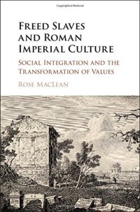 cover of the book Freed Slaves and Roman Imperial Culture: Social Integration and the Transformation of Values