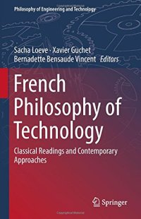 cover of the book French Philosophy of Technology: Classical Readings and Contemporary Approaches