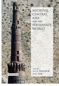 cover of the book Medieval Central Asia and the Persianate World: Iranian Tradition and Islamic Civilisation