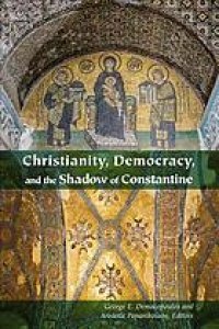 cover of the book Christianity, democracy, and the shadow of Constantine