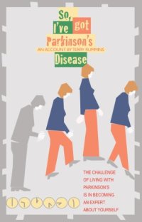 cover of the book So, I’ve Got Parkinson’s Disease