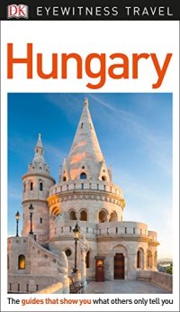 cover of the book DK Eyewitness Travel Guide Hungary