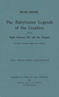 cover of the book The Babylonian Legends of the Creation and the Fight between Bel and the Dragon