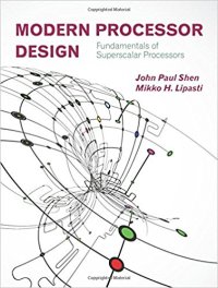 cover of the book Modern Processor Design: Fundamentals of Superscalar Processors