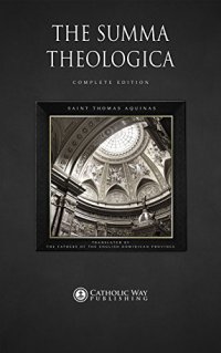 cover of the book The Summa Theologica: Complete Edition