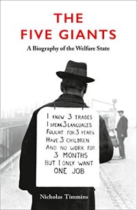 cover of the book The Five Giants: A Biography of the Welfare State