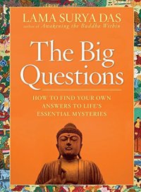 cover of the book The Big Questions: How to Find Your Own Answers to Life’s Essential Mysteries