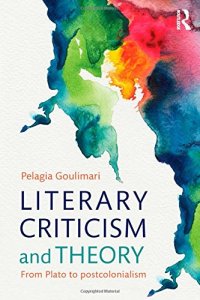 cover of the book Literary Criticism and Theory: From Plato to Postcolonialism