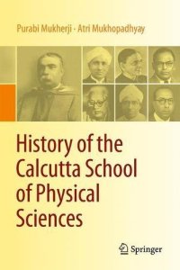 cover of the book History of the Calcutta School of Physical Sciences