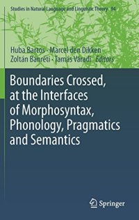 cover of the book Boundaries Crossed, at the Interfaces of Morphosyntax, Phonology, Pragmatics and Semantics