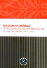 cover of the book Psicoterapia Dinâmica das Patologias Leves de Personalidade