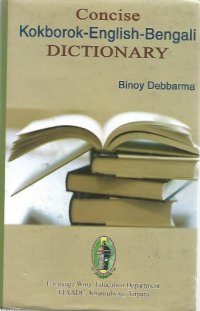 cover of the book Concise Kokborok-English-Bengali dictionary