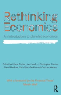 cover of the book Rethinking economics : an introduction to pluralist economics