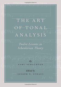 cover of the book The Art of Tonal Analysis: Twelve Lessons in Schenkerian Theory